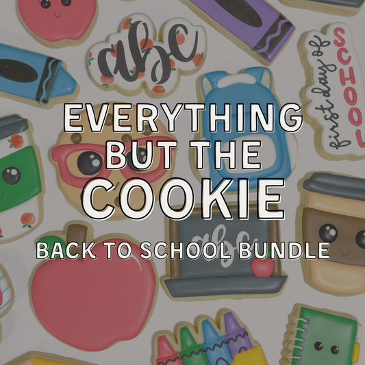 Everything But The Cookie - Back to School Bundle