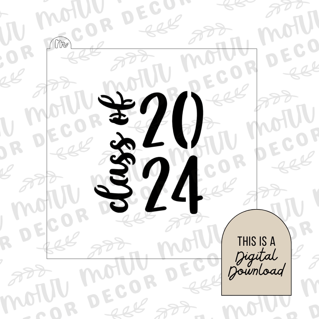 Class of 2024 Cookie Stencil DIGITAL DOWNLOAD