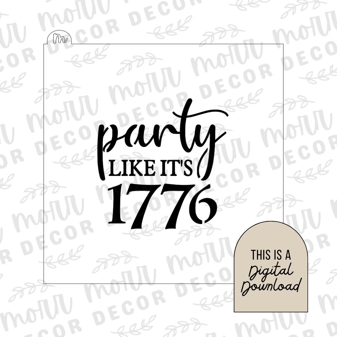 Party Like It's 1776 Cookie Stencil DIGITAL DOWNLOAD