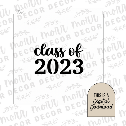 Class of 2023 Cookie Stencil DIGITAL DOWNLOAD