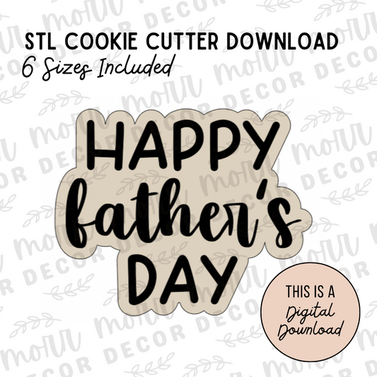 Happy Father's Day Cookie Cutter Digital Download