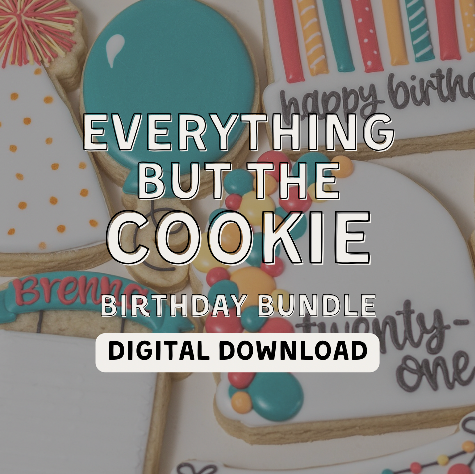 Everything But The Cookie - Birthday Bundle DIGITAL DOWNLOAD