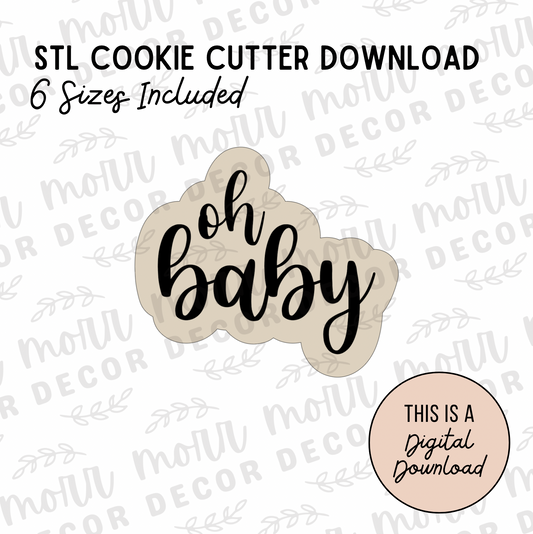 Oh Baby Cookie Cutter Digital Download