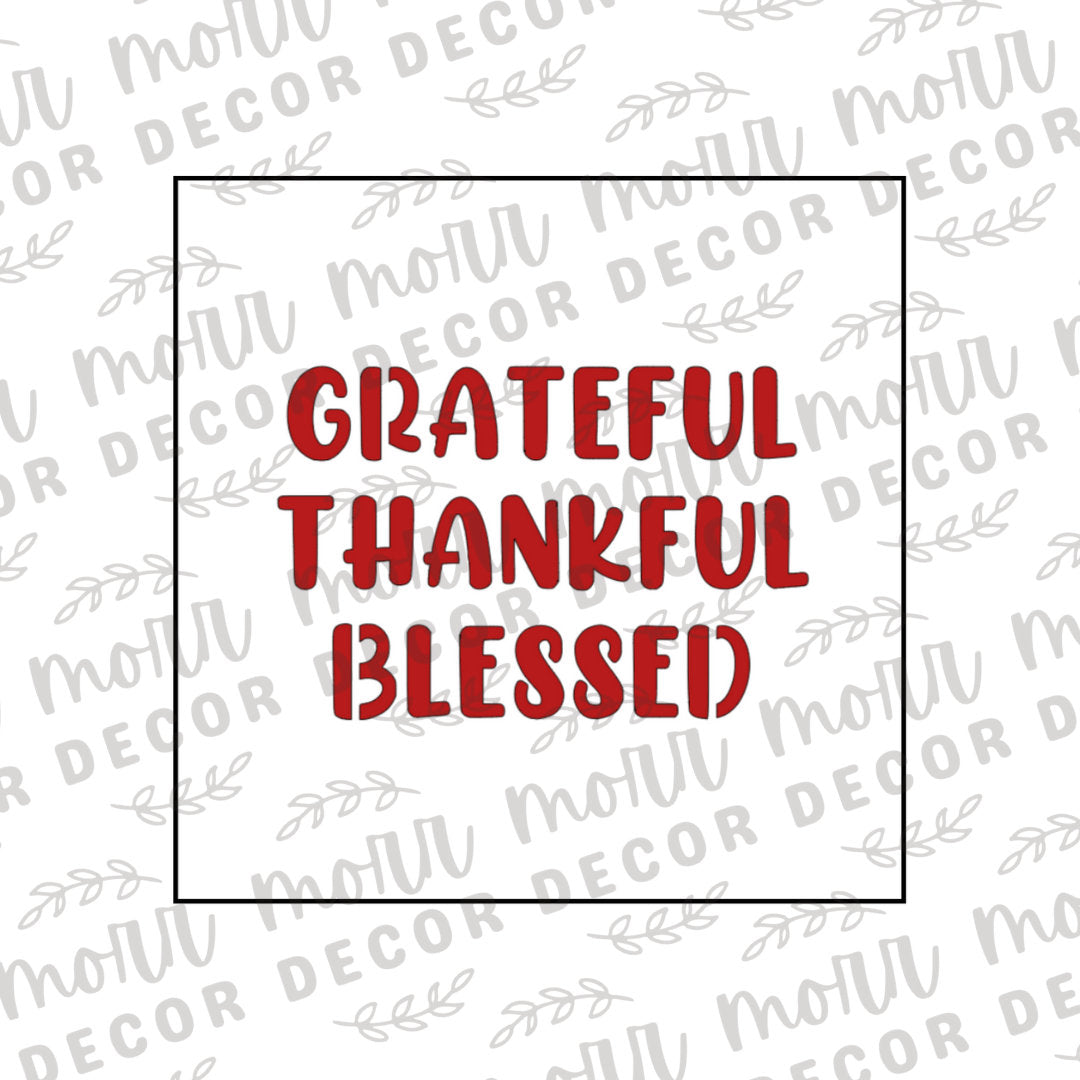 Grateful, Thankful, Blessed Cookie Stencil