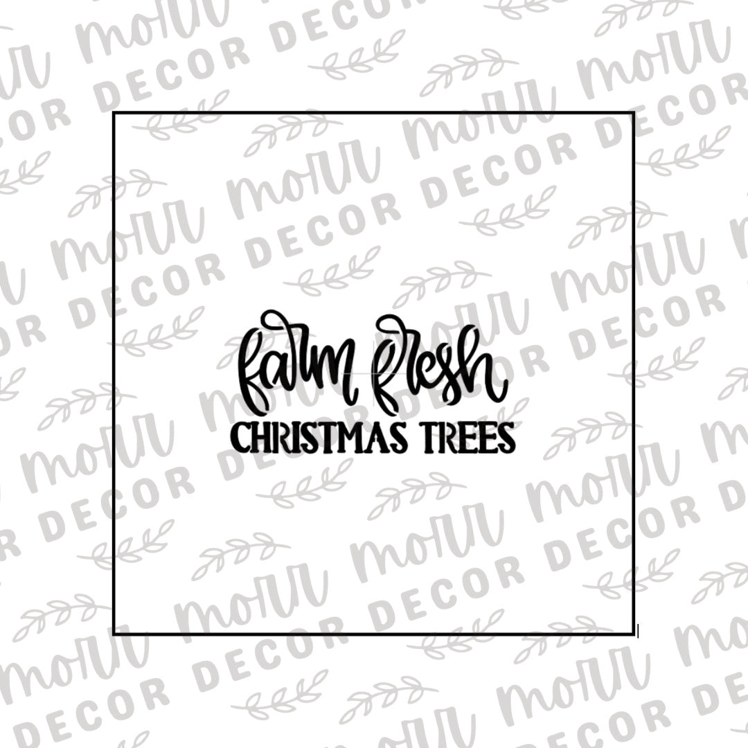 Farm Fresh Christmas Trees Cookie Stencil