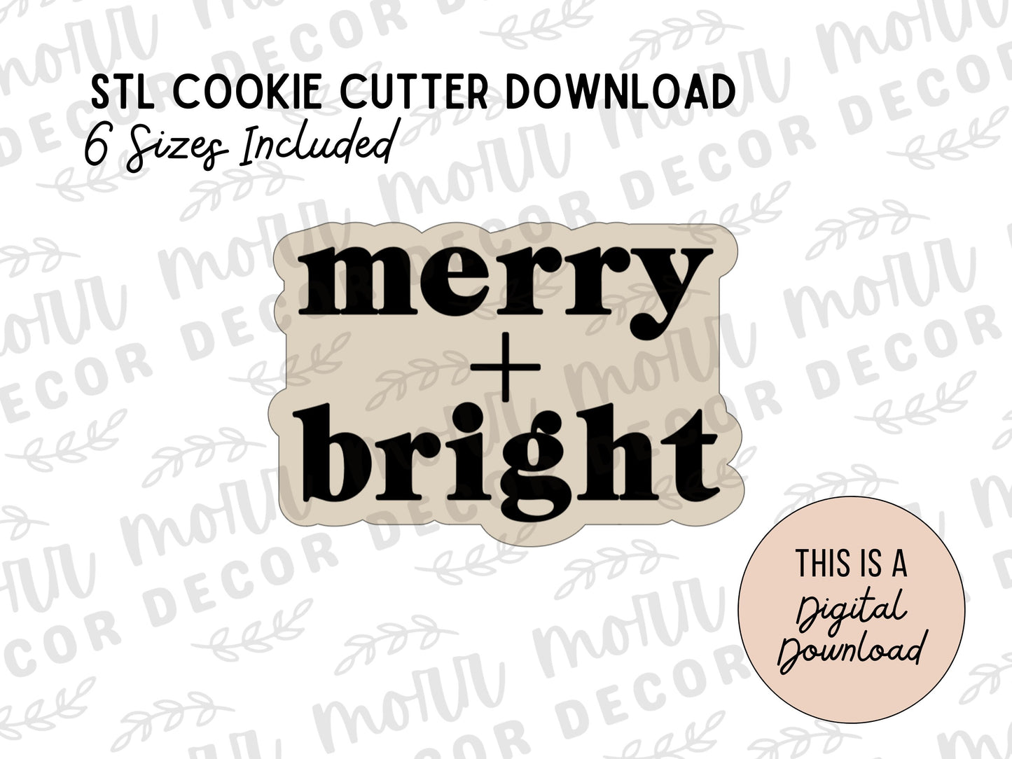 Merry and Bright Cookie Cutter Digital Download | Christmas STL File Download | Holiday Cookie Cutter File Download | Merry and Bright Text