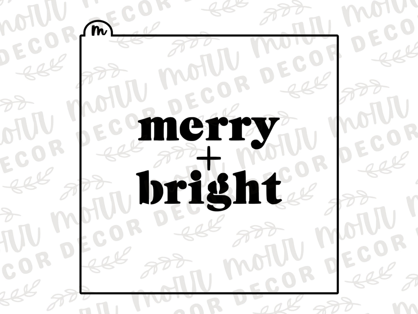 Merry and Bright Cookie Cutter + Cookie Stencil Combo  | Christmas Cookie Stencil | Christmas Cookie Cutter | M+B Text