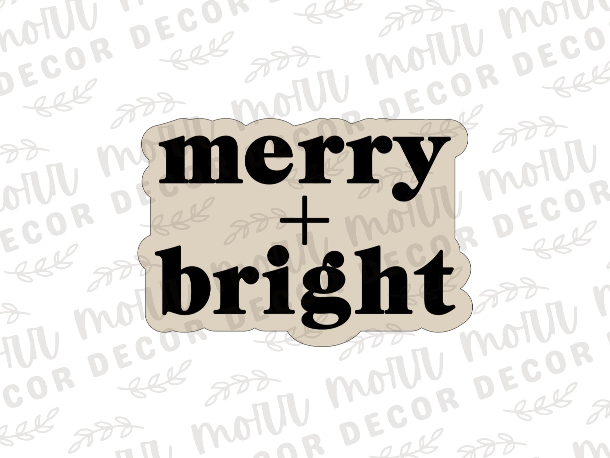 Merry and Bright Cookie Cutter + Cookie Stencil Combo  | Christmas Cookie Stencil | Christmas Cookie Cutter | M+B Text