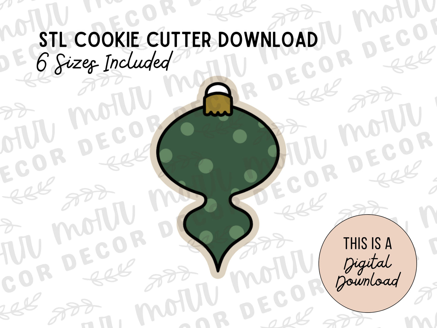 Ornament Cookie Cutter Digital Download | Christmas STL File Download | Holiday Cookie Cutter File Download | Ornament 3