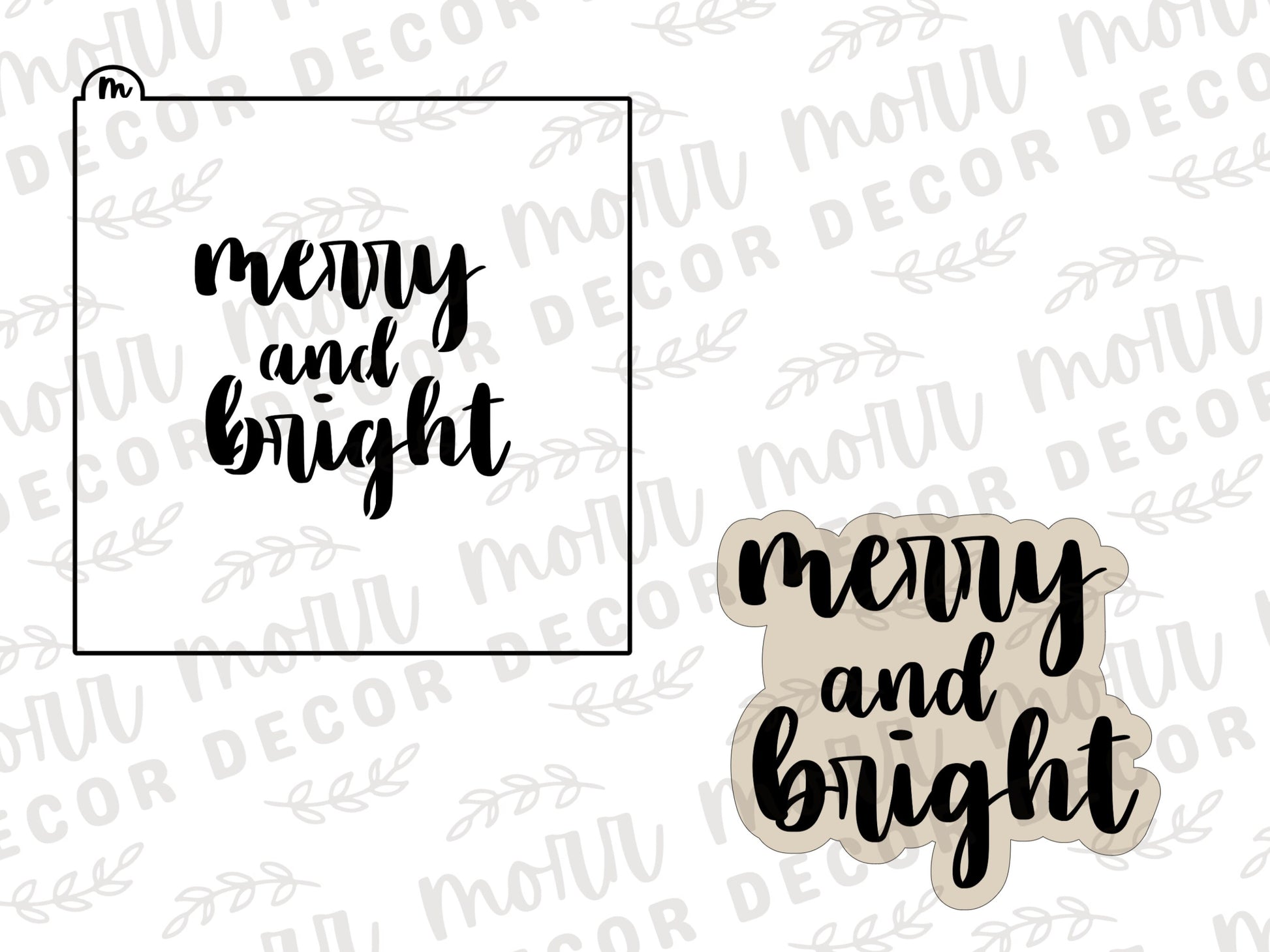 Merry and Bright Cookie Cutter + Cookie Stencil Combo  | Christmas Cookie Stencil | Christmas Cookie Cutter | M+B Script