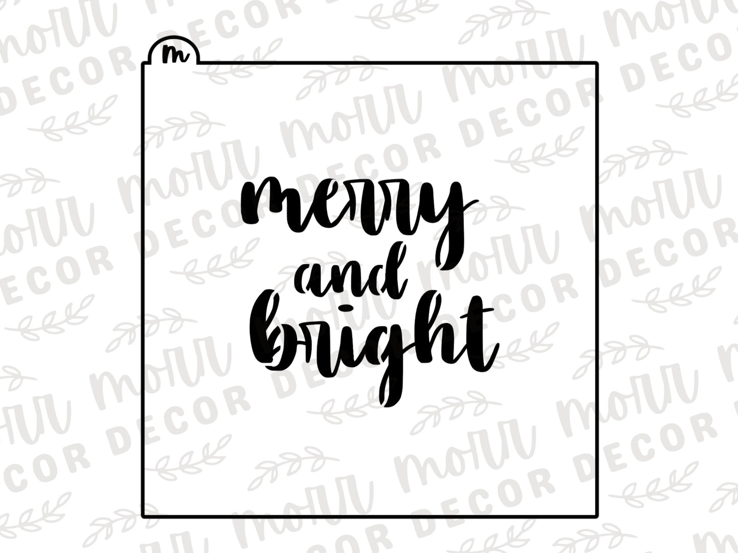 Merry and Bright Cookie Cutter + Cookie Stencil Combo  | Christmas Cookie Stencil | Christmas Cookie Cutter | M+B Script