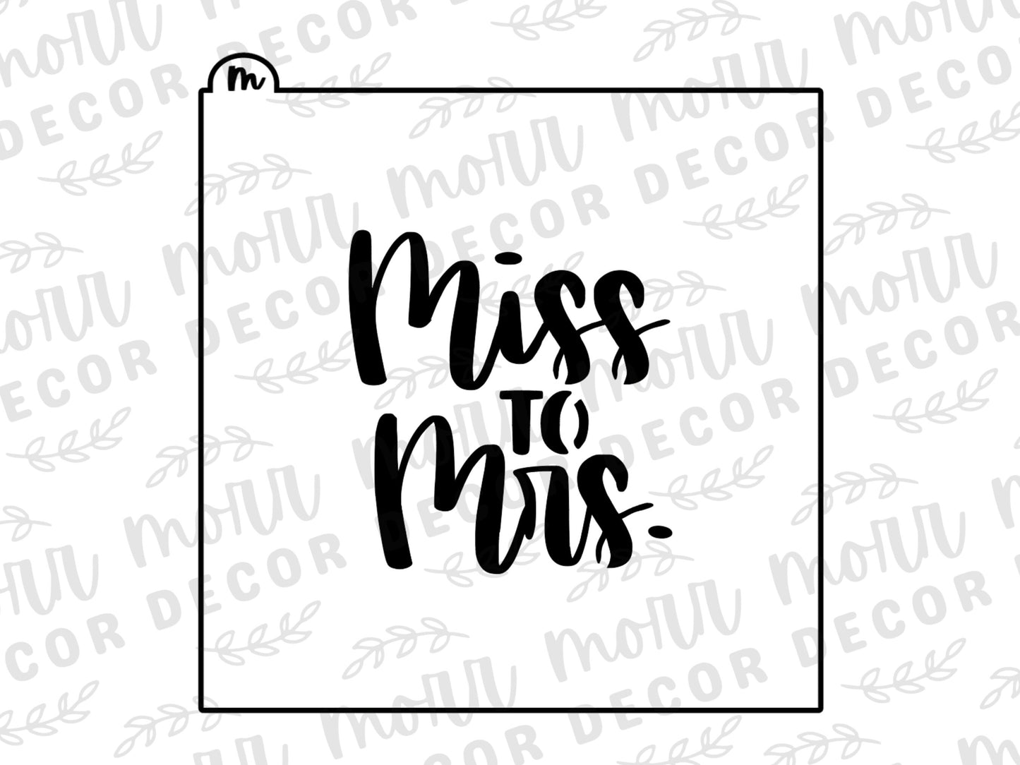 Miss to Mrs. Wedding Cookie Cutter + Cookie Stencil Combo  | Wedding Cookie Stencil | Bridal Shower Cookie Cutter